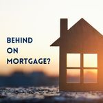 Behind On Your Mortgage
