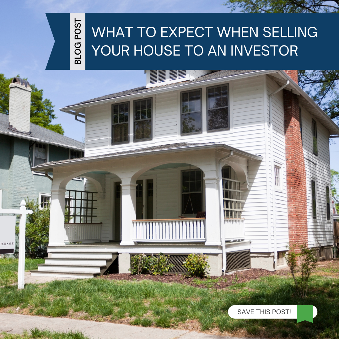 What to expect when selling your house to an investor