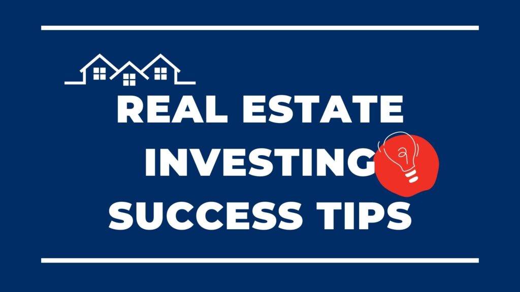 Here are 4 Real Estate Investment success tips