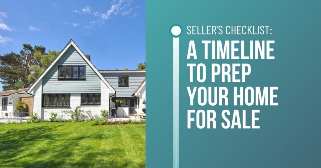 House with Phrase: A Timeline to Prep Your Home For Sale