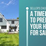 House with Phrase: A Timeline to Prep Your Home For Sale
