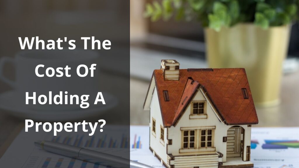 What are the Property Holding Cost of a rental property?