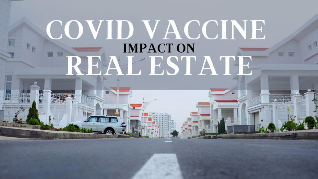 covid vaccine real estate sell your house we buy houses