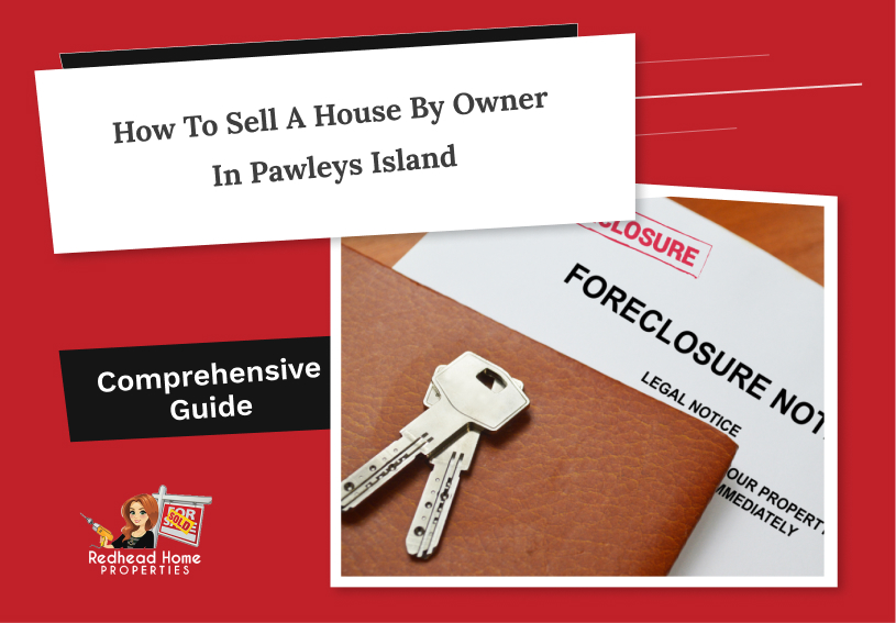 Selling Your House By Owner in Pawleys Island Fast